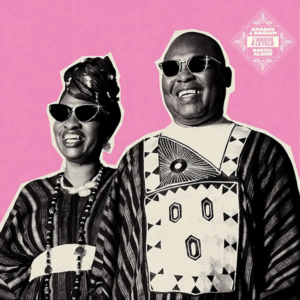 Amadou & Mariam - L’amour à la folie