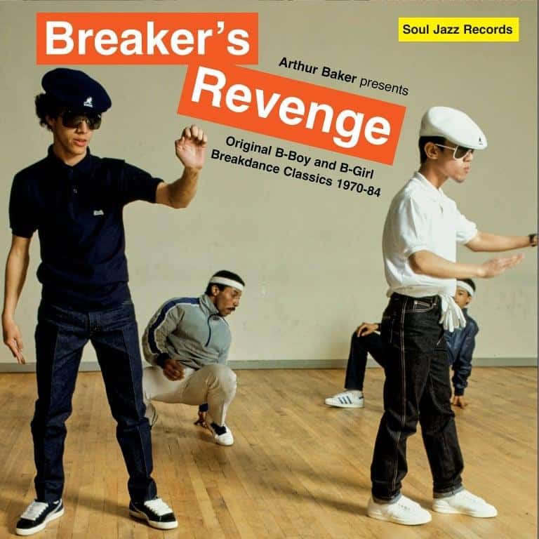 Arthur Baker presents Breaker's Revenge - Original B-Boy and B-Girl Breakdance Classics 1970-84 - Image 2