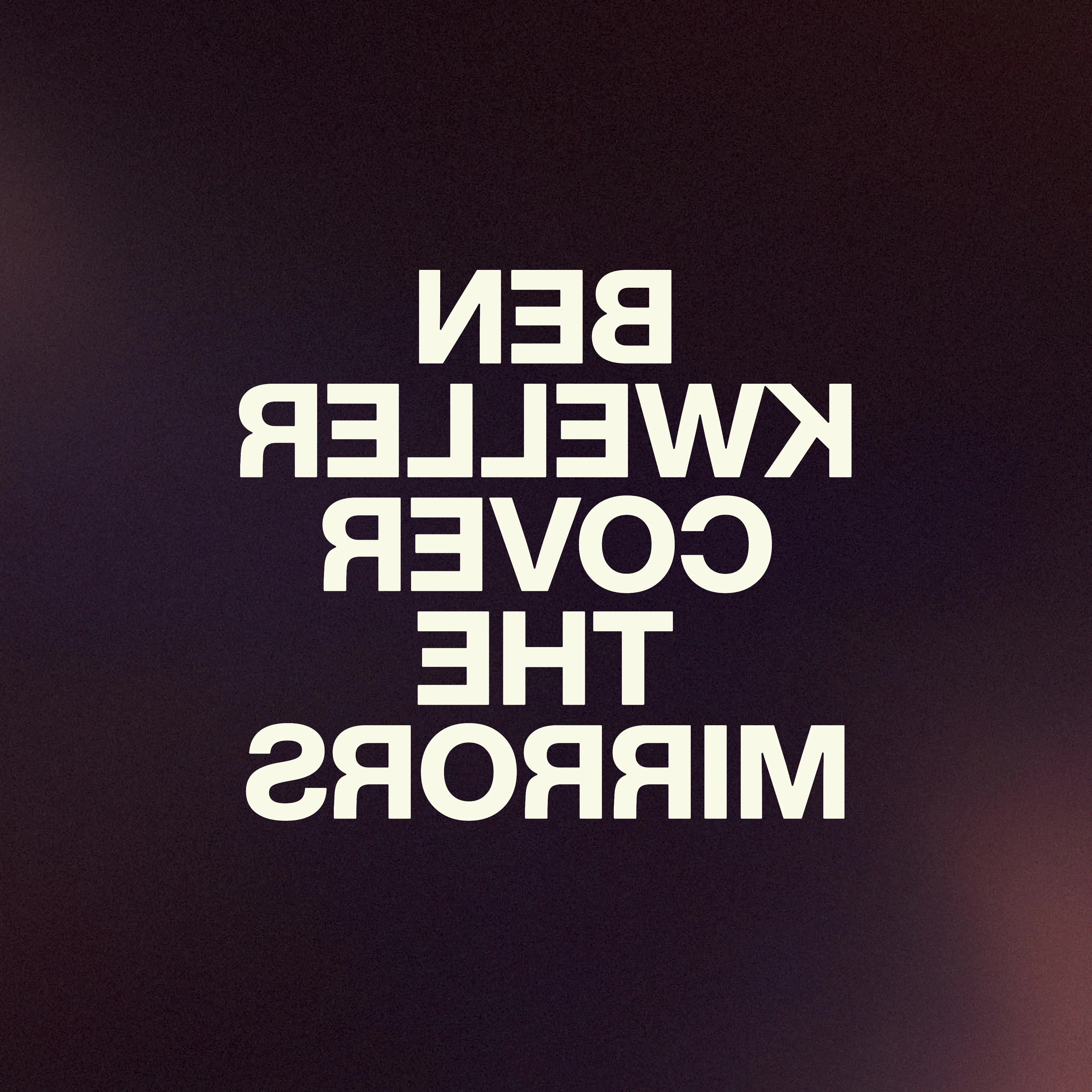 Ben Kweller - Cover The Mirrors