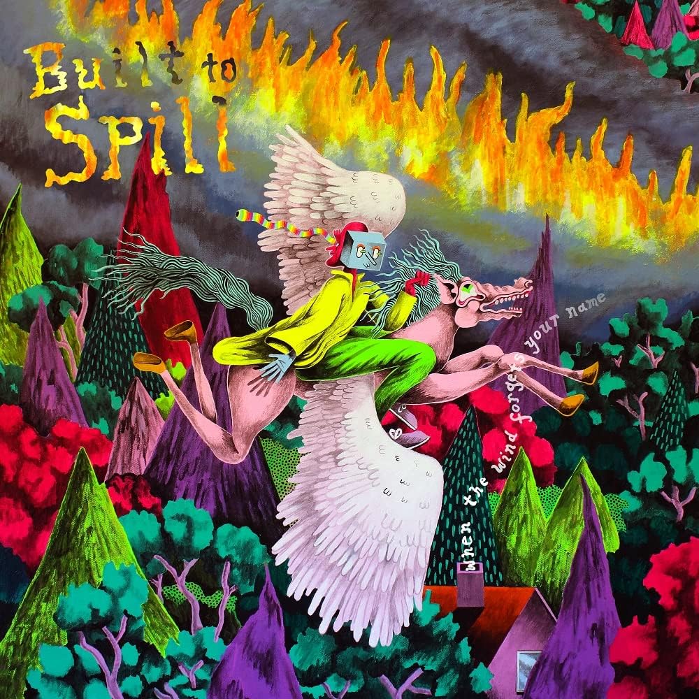 Built To Spill - When The Wind Forgets Your Name - Image 2
