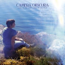 Camera Obscura - Look to the East, Look to the West - Image 2
