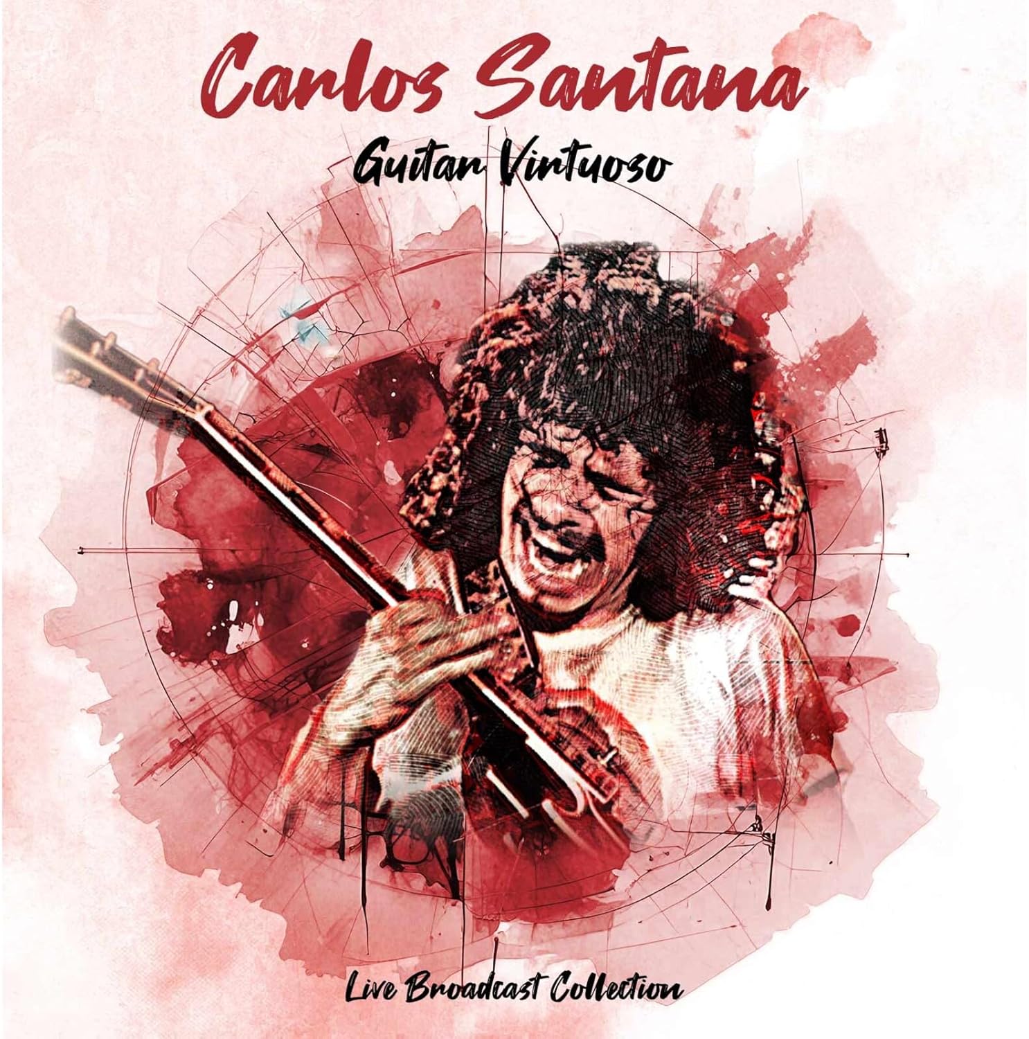 Carlos Santana - Guitar Virtuoso Live Broadcast Collection