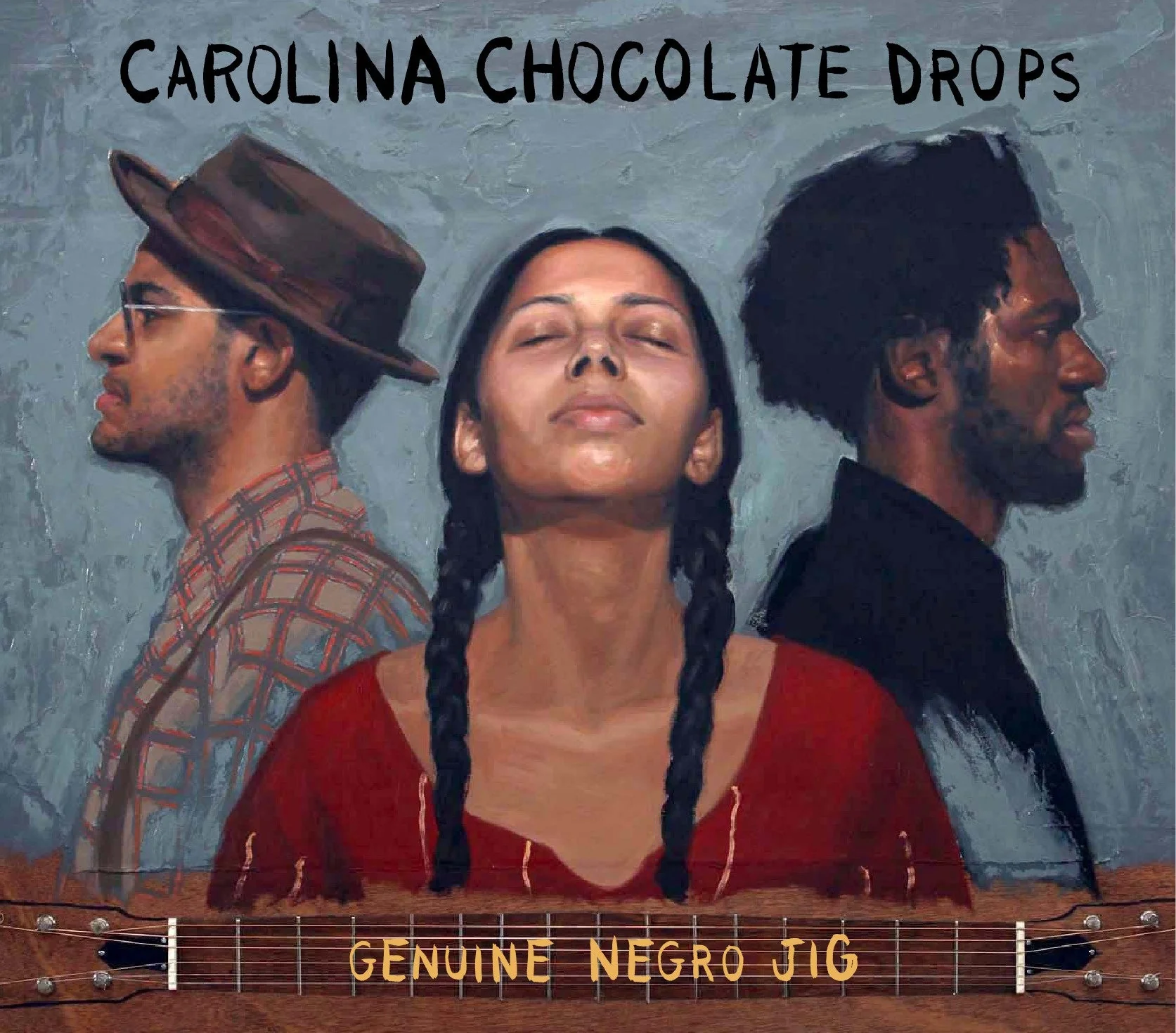 CAROLINA CHOCOLATE DROPS - GENUINE NEGRO JIG (15th ANNIVERSARY EDITION)