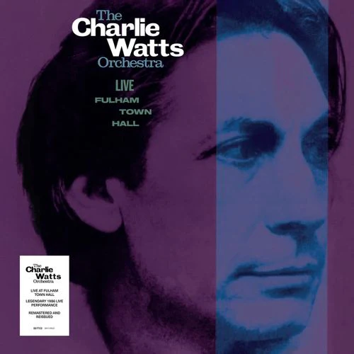 Charlie Watts & The Charlie Watts Orchestra - Live at Fulham Town Hall