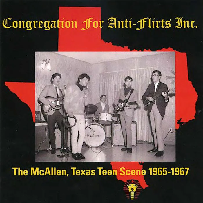 Congregation for Anti-Flirts: The McAllen, Texas Teen Scene 1965-67