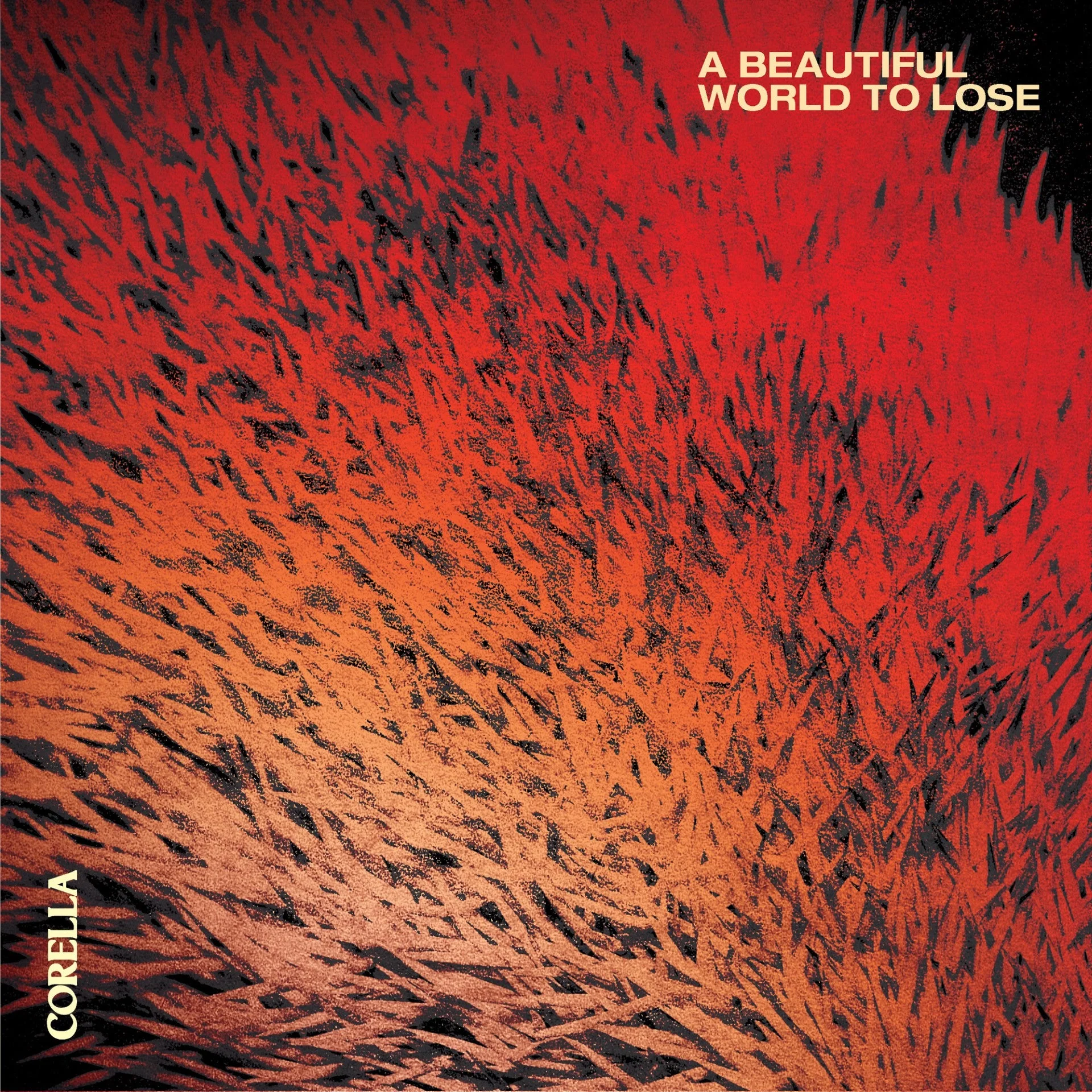 Corella - A Beautiful World To Lose