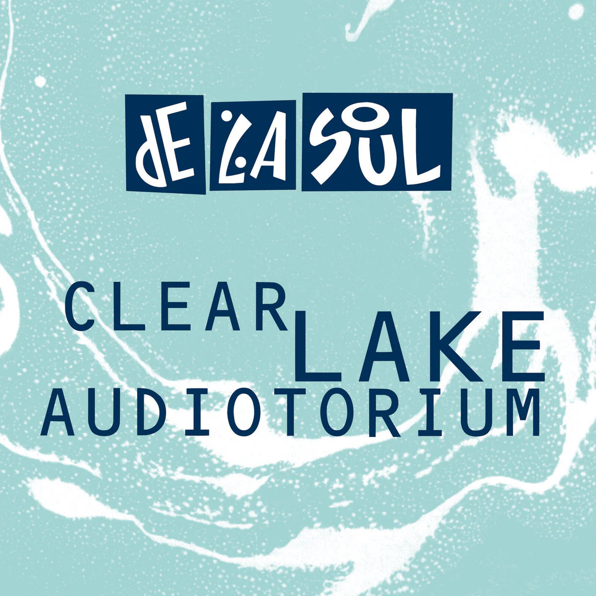 De La Soul - Clear Lake Audiotorium (2025 Reissue)