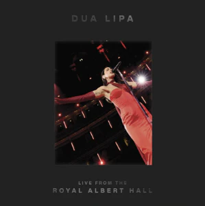 Dua Lipa (Live From The Royal Albert Hall)