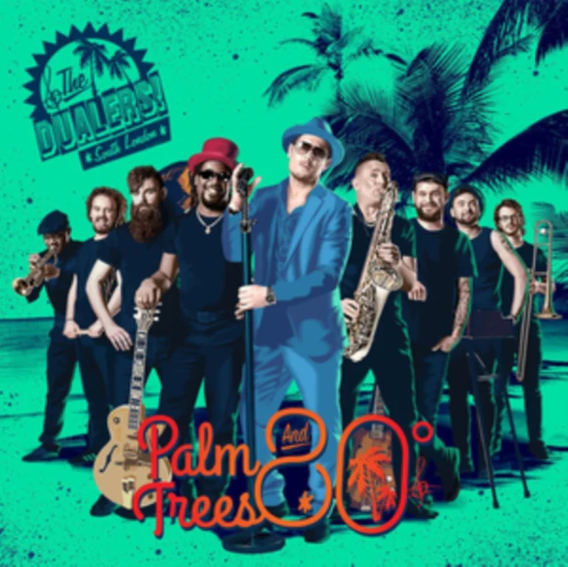Dualers - Palm Trees And 80 Degrees