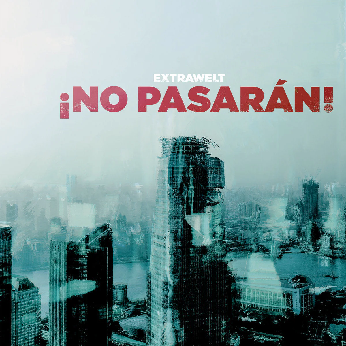Extrawelt - ¡NO PASARAN!