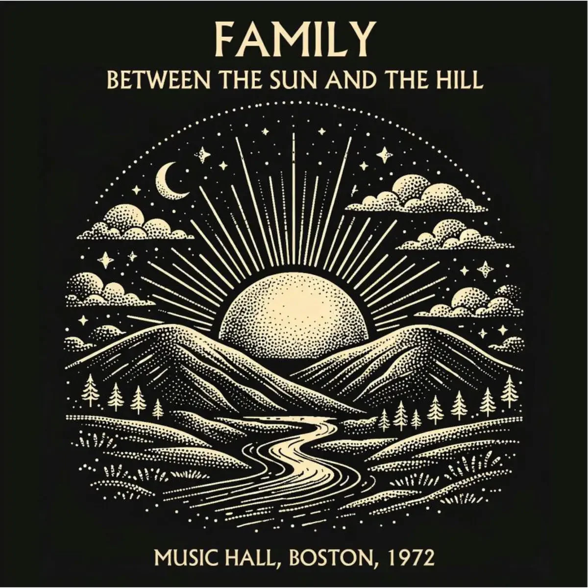 Family - Between The Sun And The Hill - Live In Boston 1972