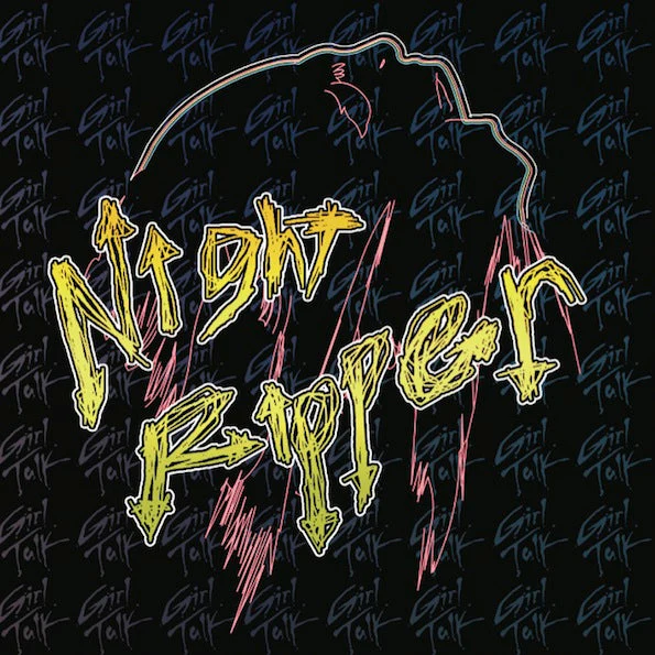 GIRL TALK - Night Ripper (2024 Remaster)