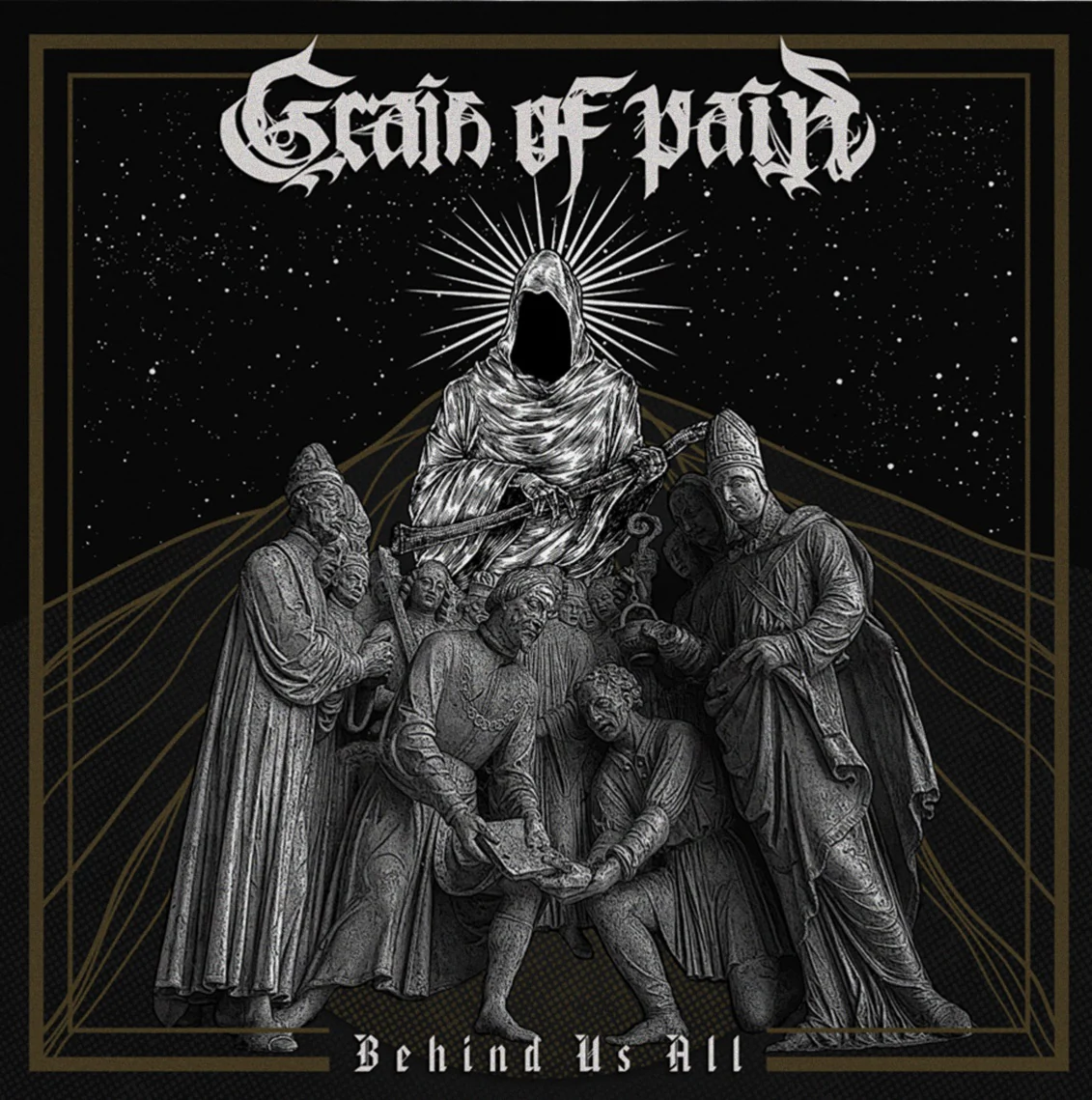 Grain of Pain - Behind Us All