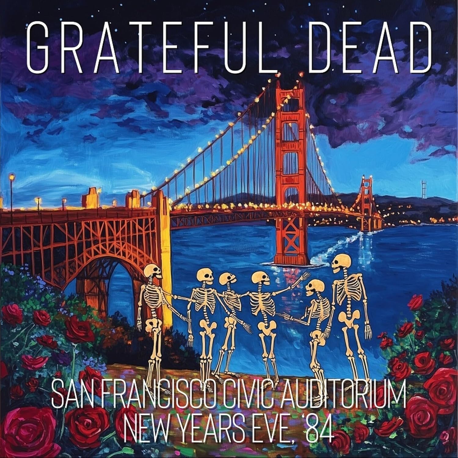 Grateful Dead - San Francisco Civic Auditorium New Years Eve 84