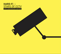 Hard-Fi - Stars Of CCTV (20th Anniversary Edition)