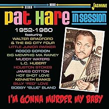 I'm Gonna Murder My Baby - In Session 1952-1960