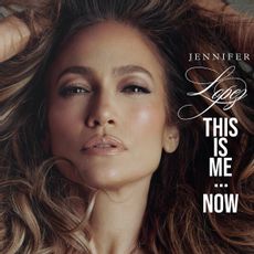 Jennifer Lopez - This Is Me Now