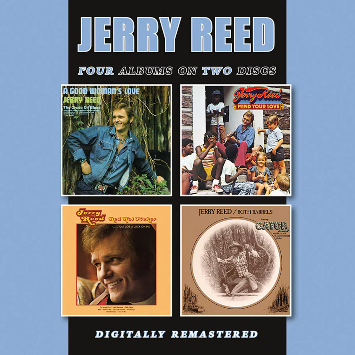Jerry Reed - A Good Woman's Love/Mind Your Love/Red Hot Picker/Both Barrels