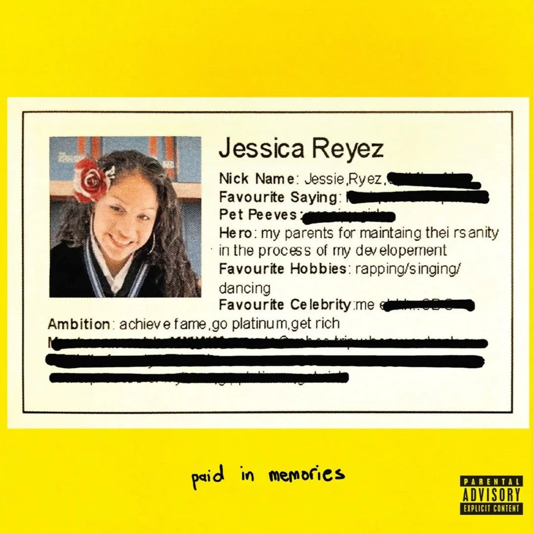 Jessie Reyez - PAID IN MEMORIES