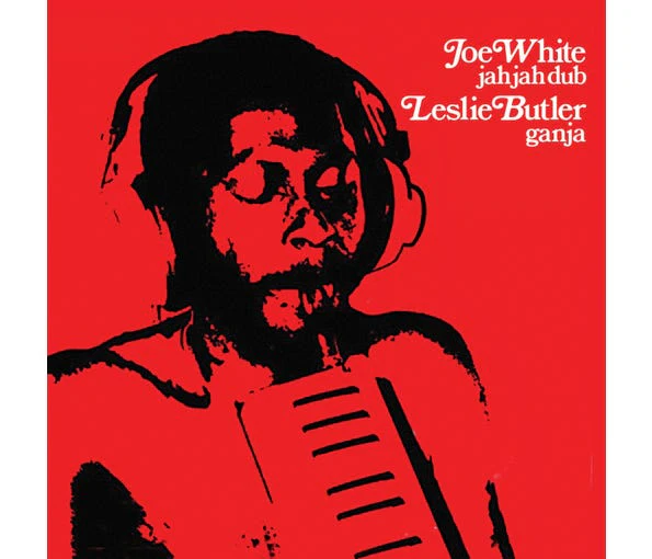 JOE WHITE & LESLIE BUTLER - JAH JAH DUB & GANJA - TWO ALBUMS ON ONE CD