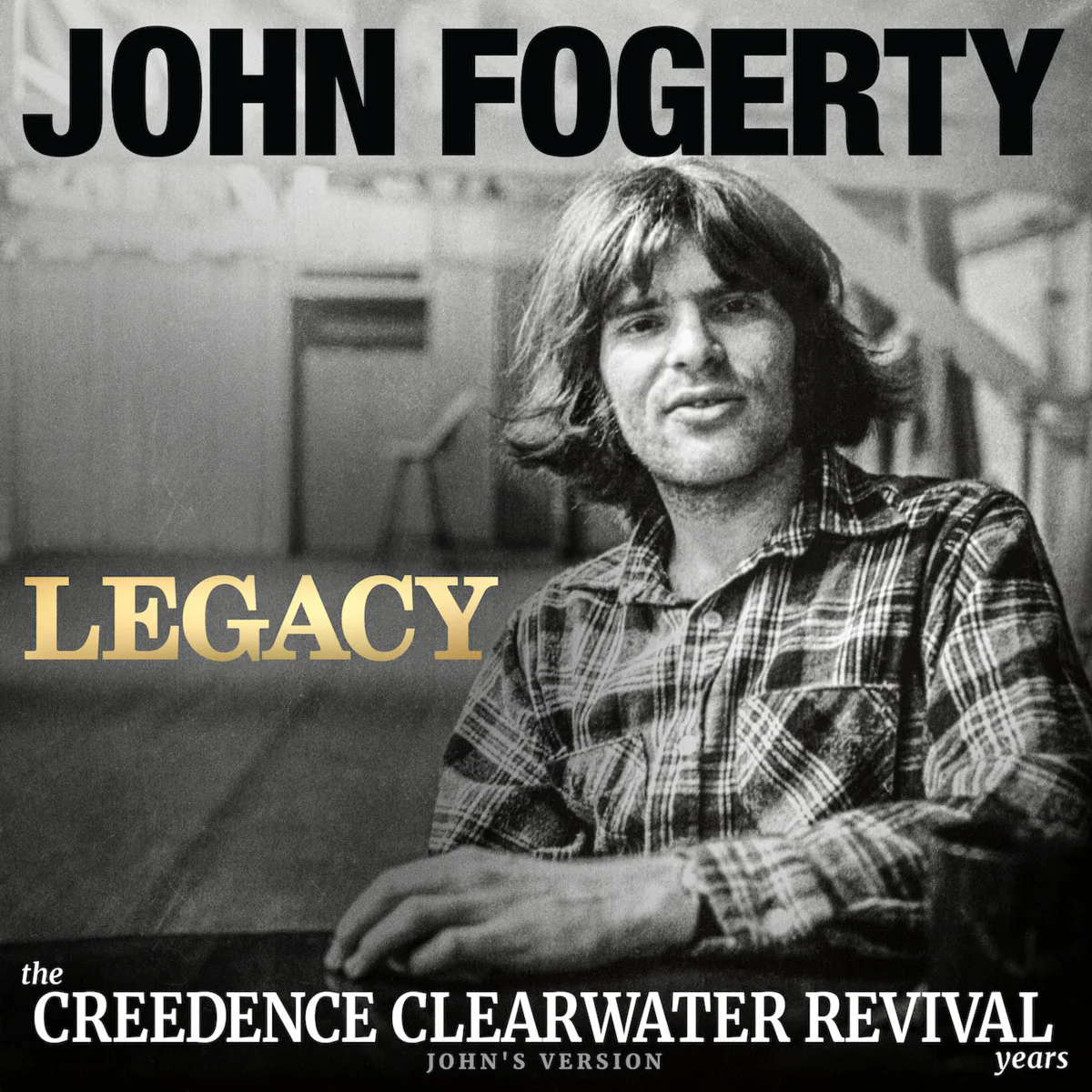 John Fogerty - Legacy: the Creedence Clearwater Revival years