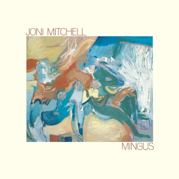 Joni Mitchell - Mingus (2024 Reissue)