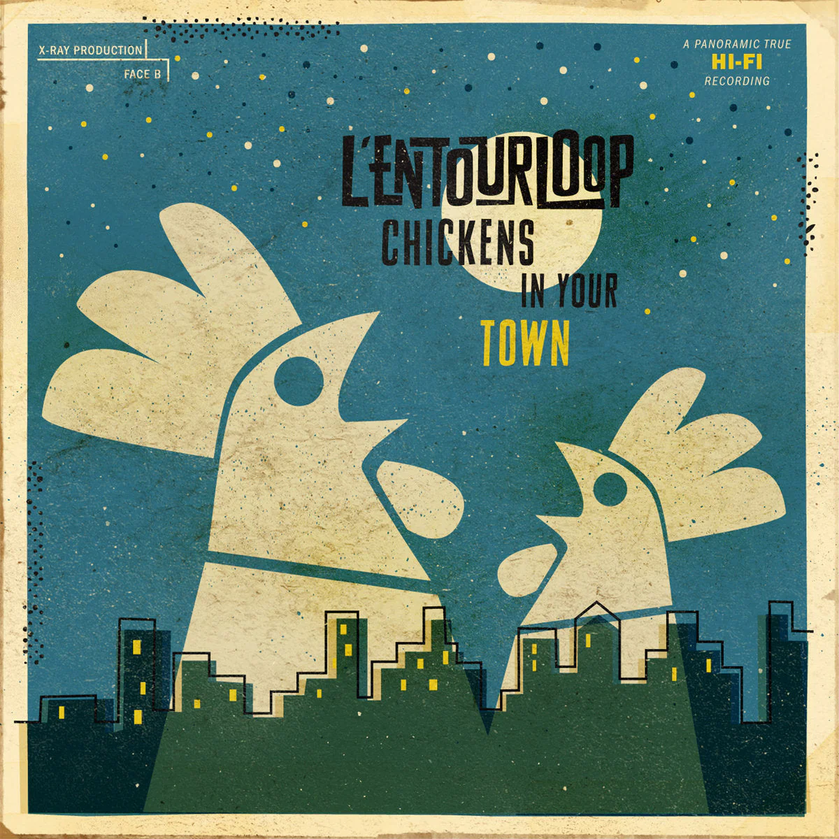 L’Entourloop - Chickens In Your Town (2025 Reissue)
