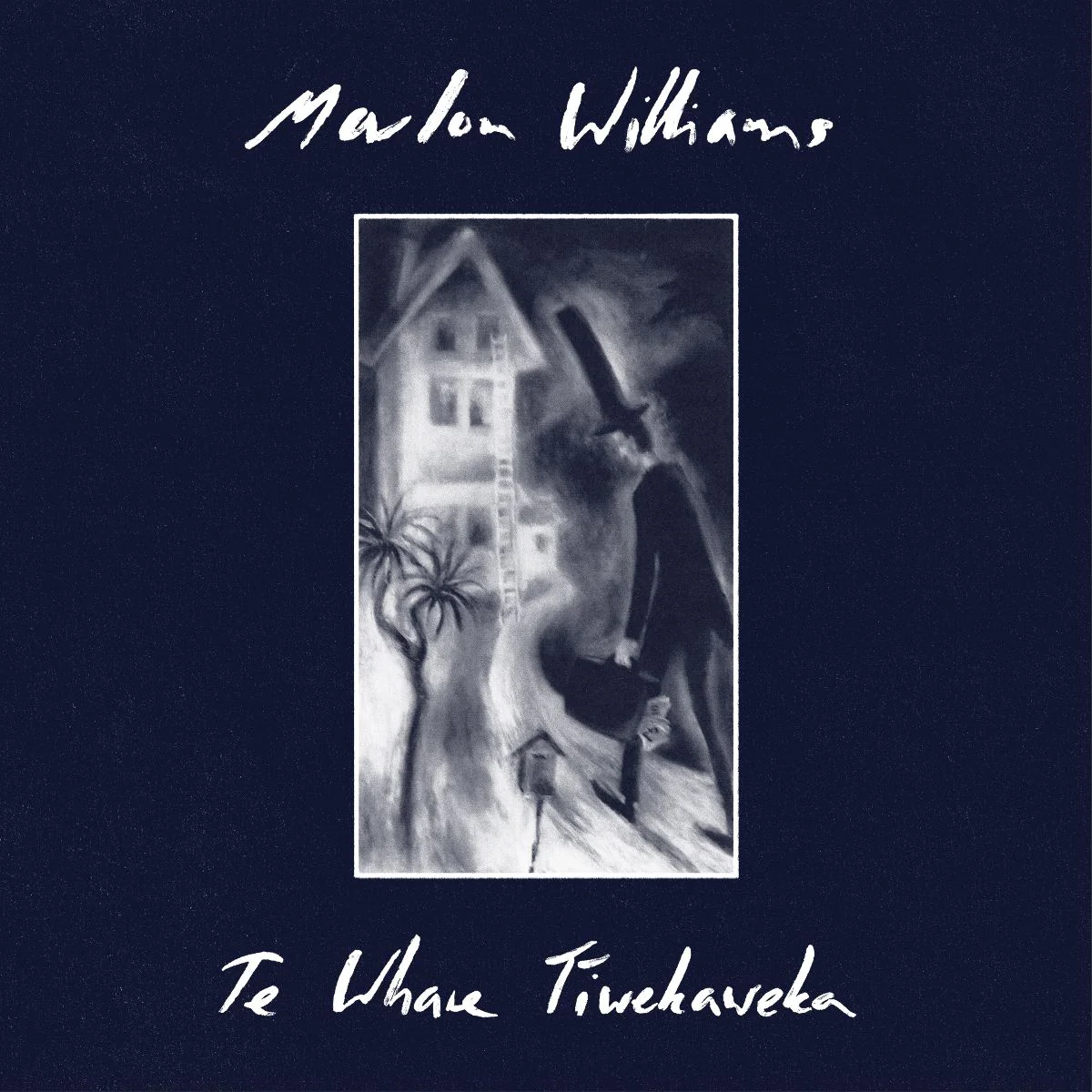 Marlon Williams - Te Whare Tīwekaweka