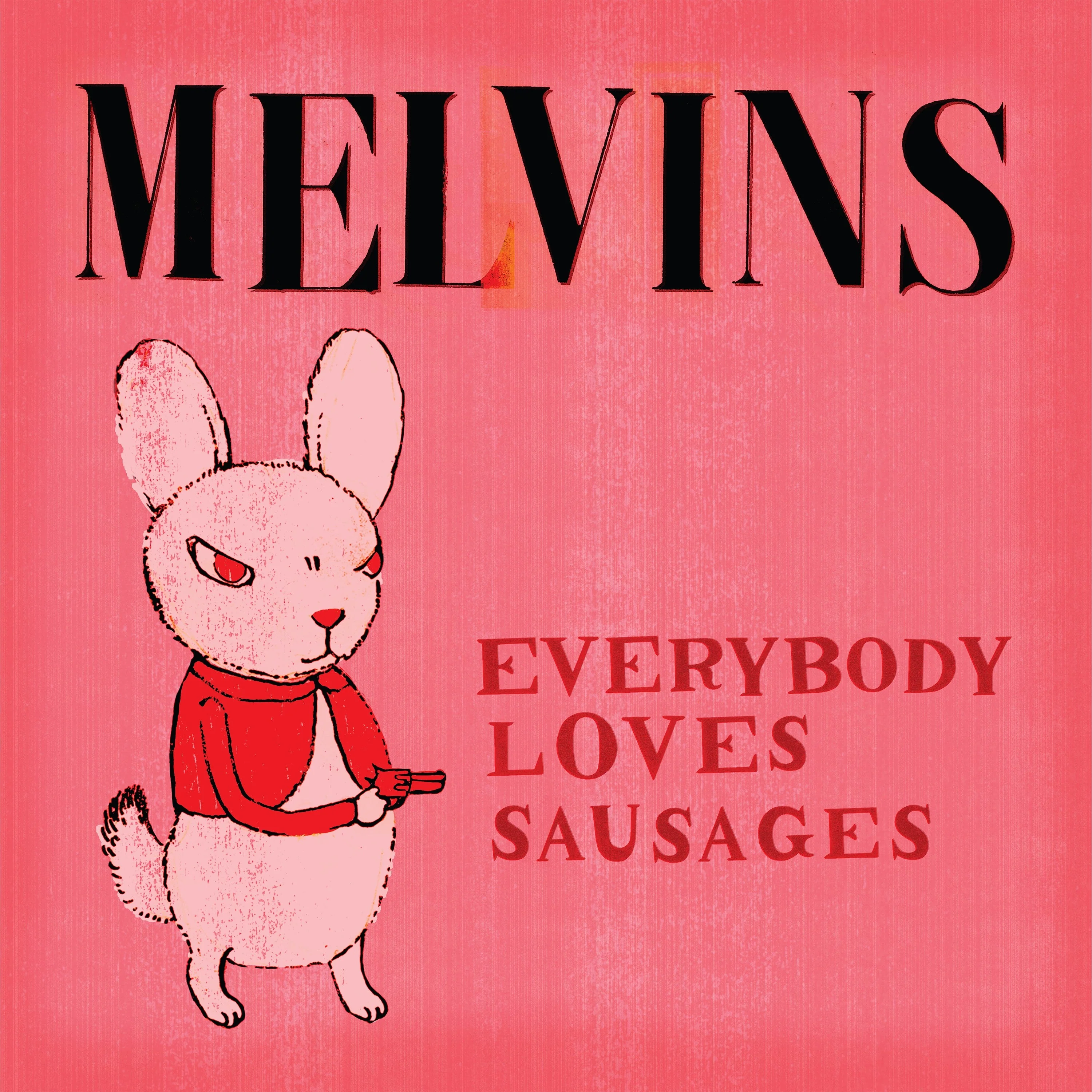 Melvins - Everybody Loves Sausages (2025 Reissue)