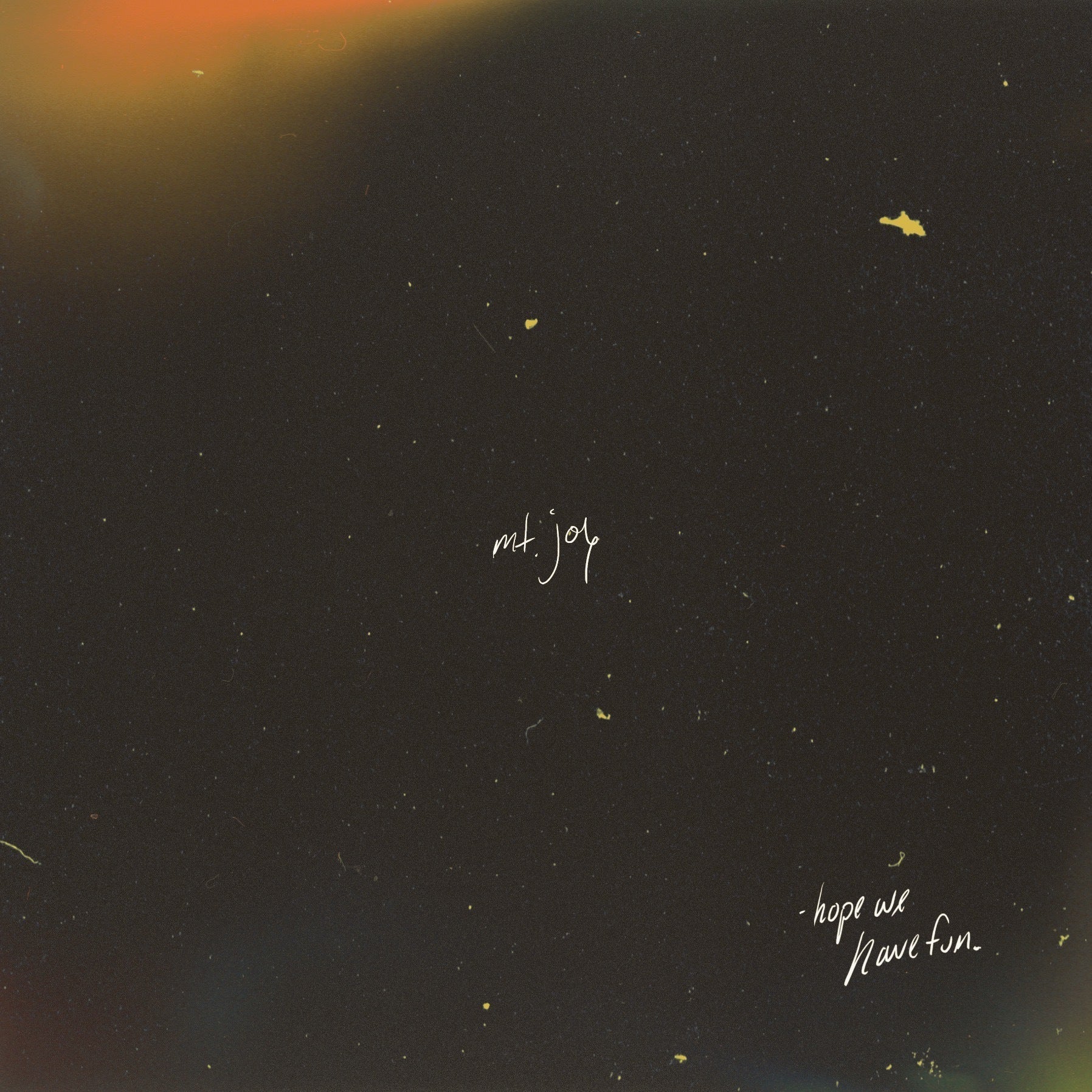 Mt. Joy - Hope We Have Fun