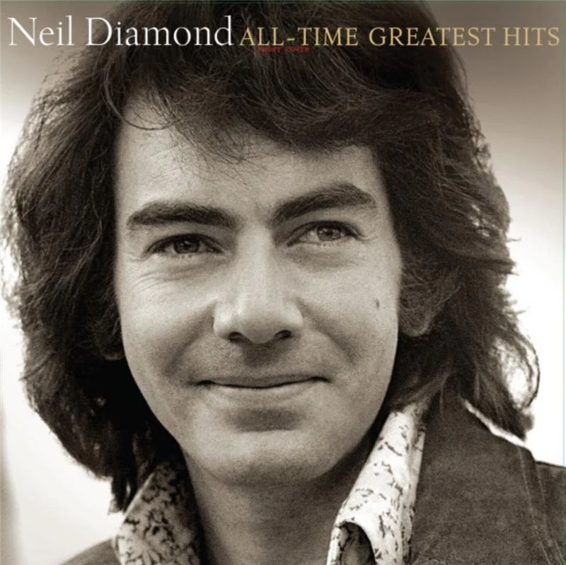 Neil Diamond - All-time Greatest Hits