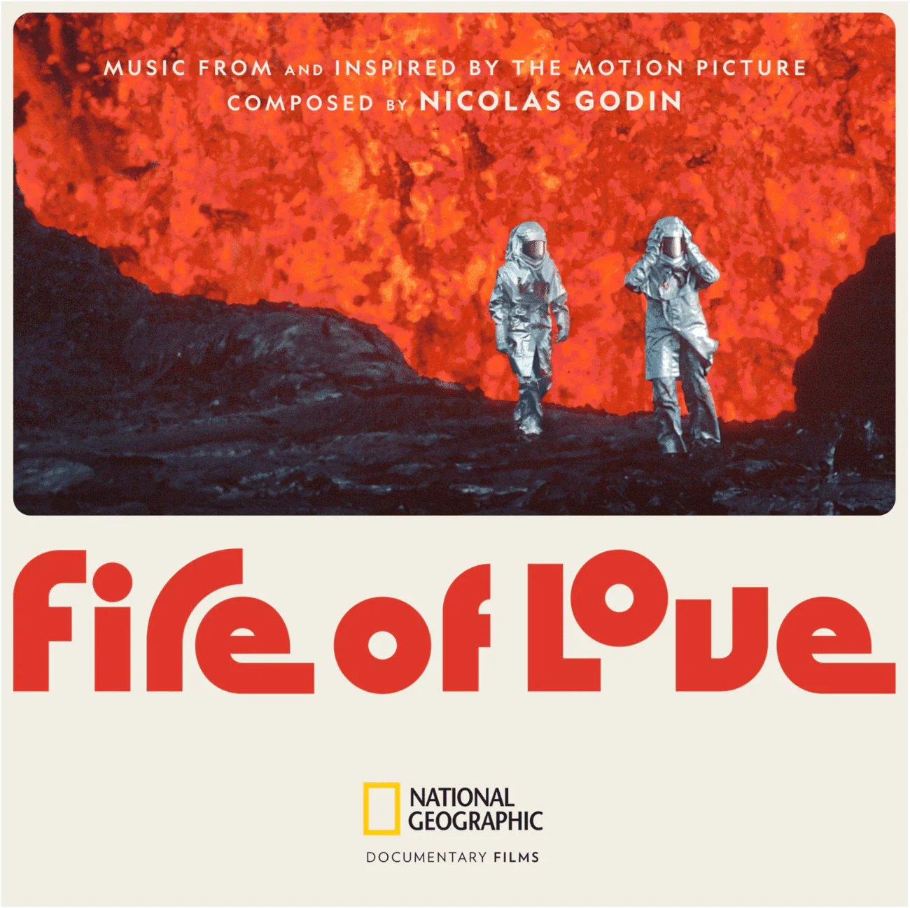 Nicolas Godin - Fire Of Love (Music From And Inspired By The Motion Picture)