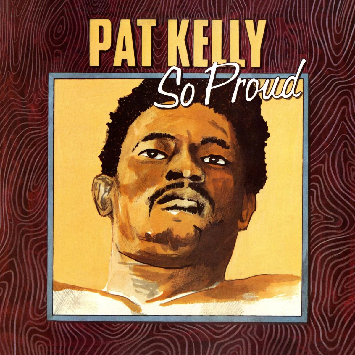 PAT KELLY - SO PROUD - Image 2