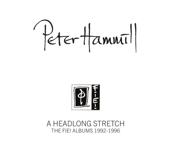 PETER HAMMILL - A HEADLONG STRETCH - THE FIE! ALBUMS 1992-1996 4CD CLAMSHELL