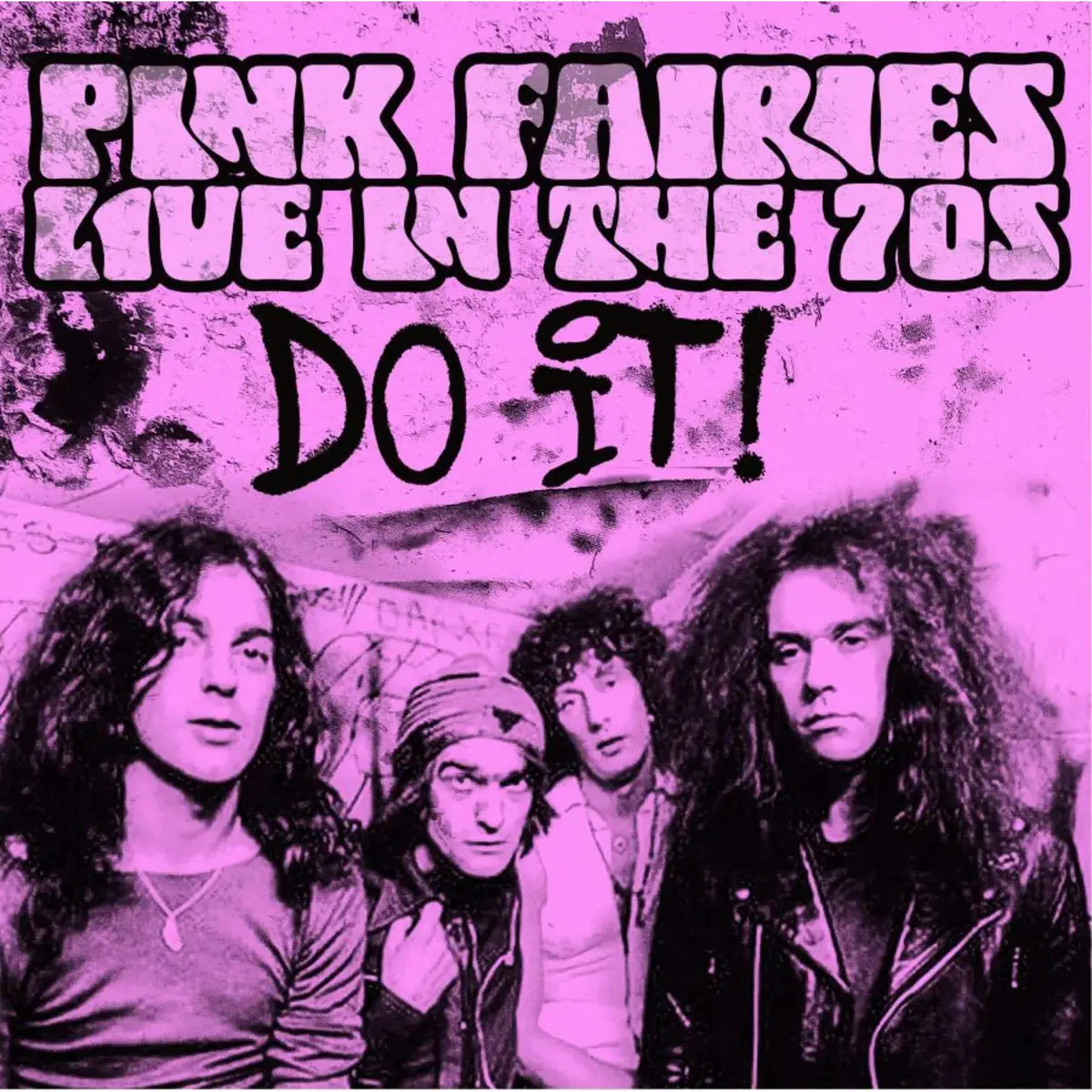 Pink Fairies - DO IT! Live in the '70s
