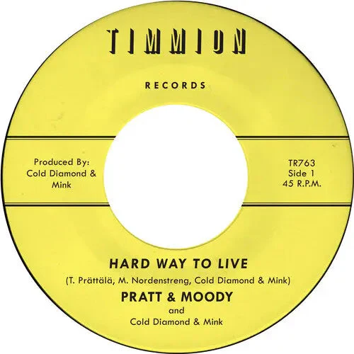 Pratt & Moody & Cold Diamond & Mink - Hard Way To Live/You Bring Me Joy