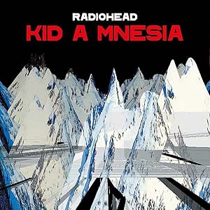 Radiohead - Kid A Mnesia - Image 2
