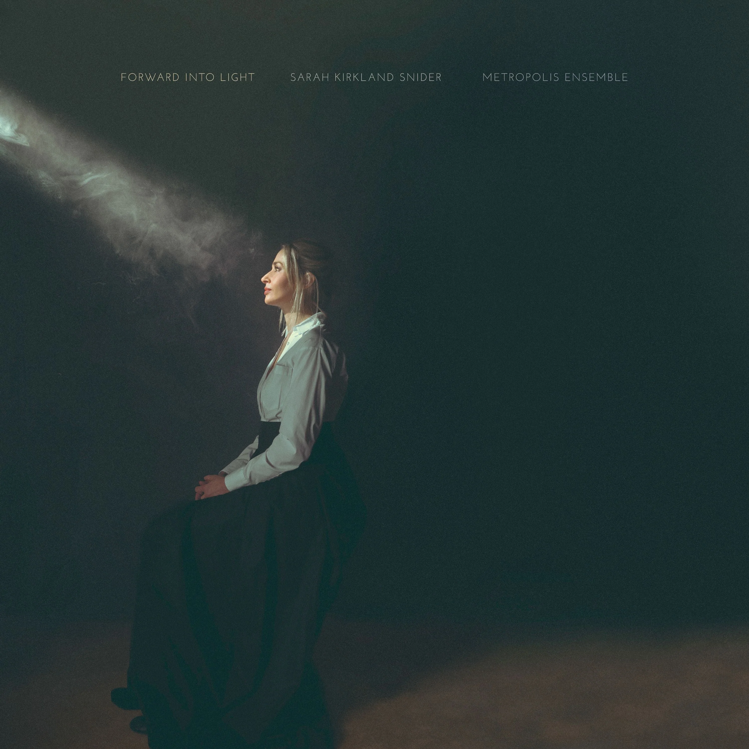 Sarah Kirkland Snider - Forward Into Light