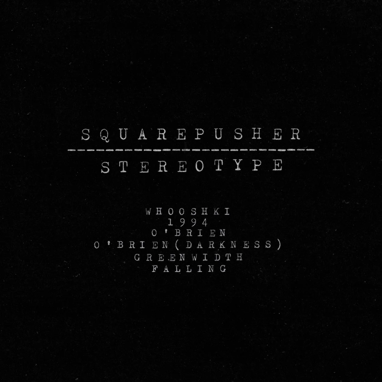 Squarepusher - Stereotype