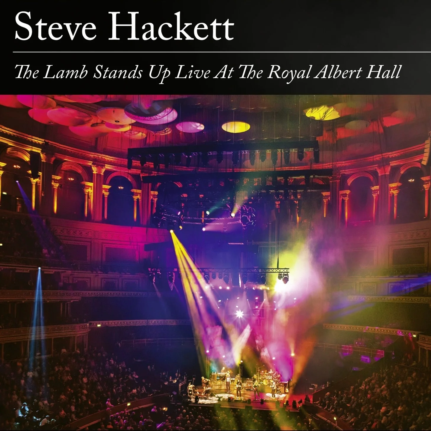 Steve Hackett - The Lamb Stands Up Live At The Royal Albert Hall