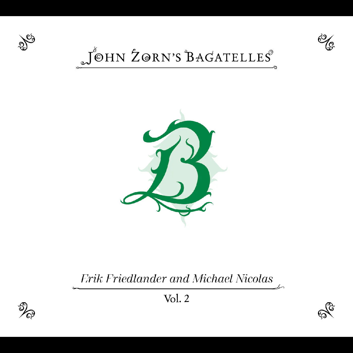 The Bagatelles Vol. 2—Erik Friedlander And Michael Nicolas