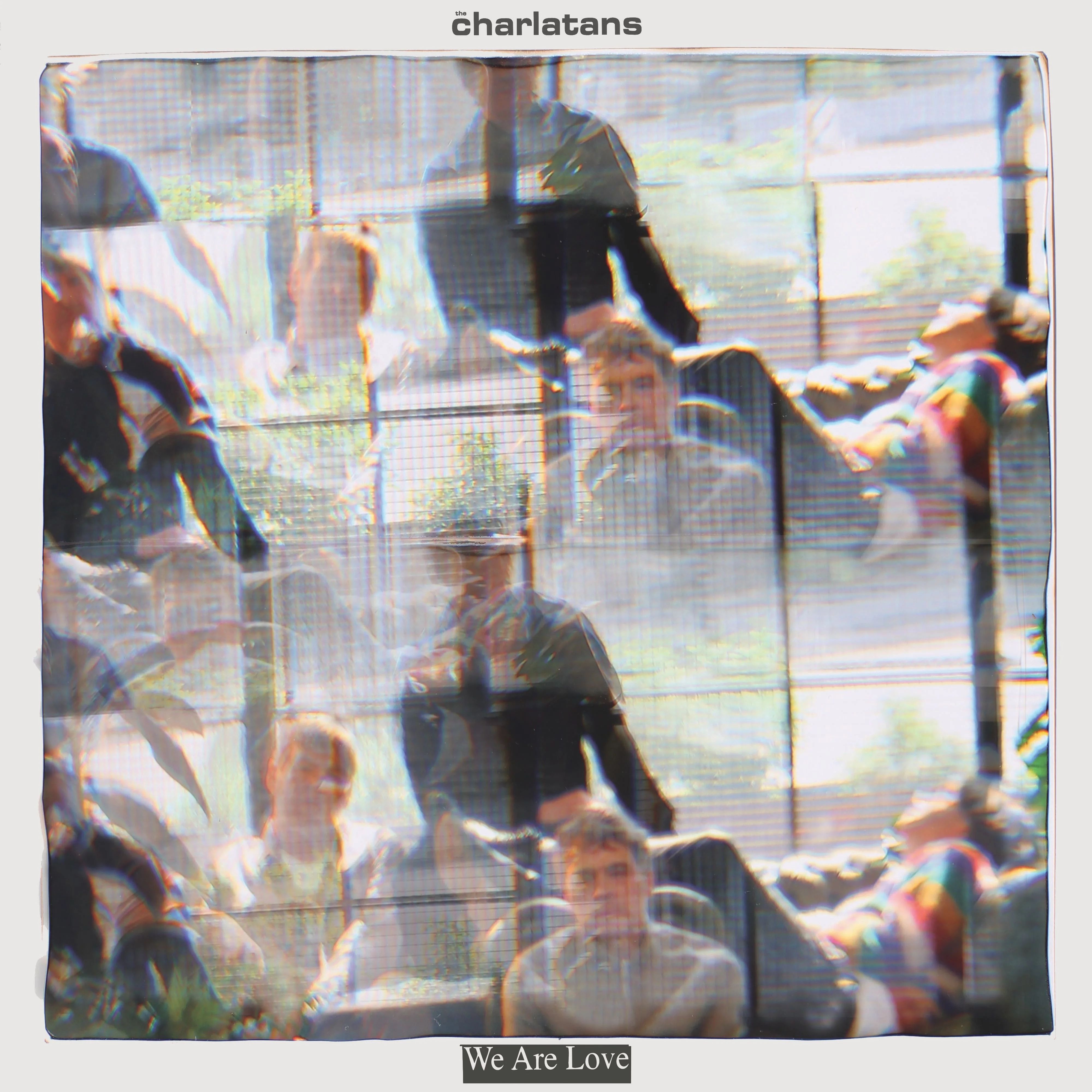 The Charlatans - We Are Love