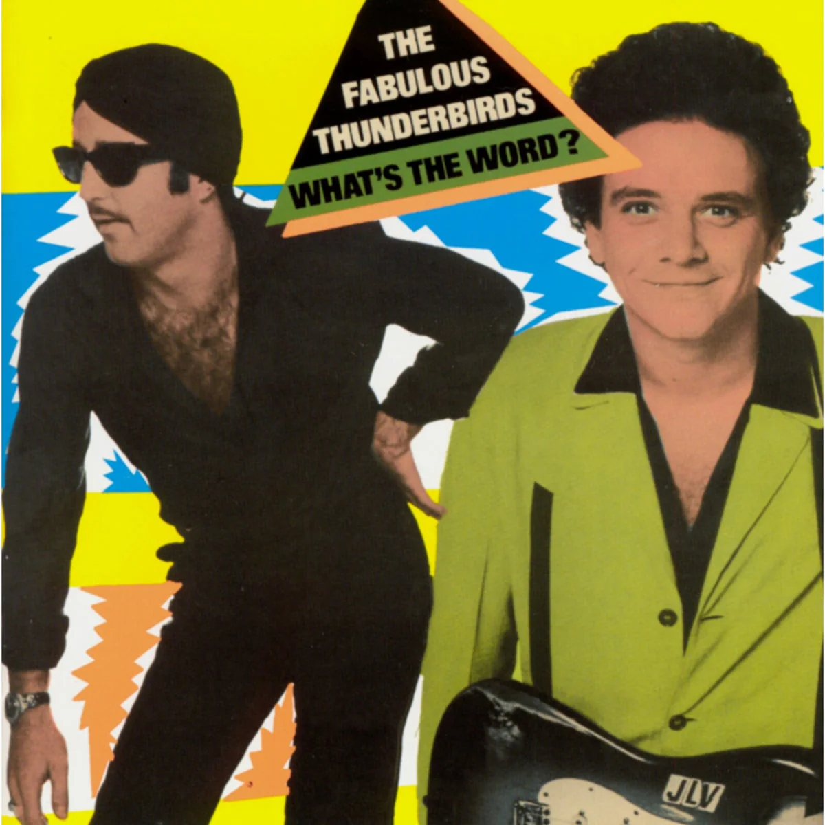 The Fabulous Thunderbirds - What's The Word?