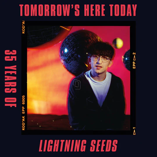 The Lightning Seeds - Tomorrow's Here Today