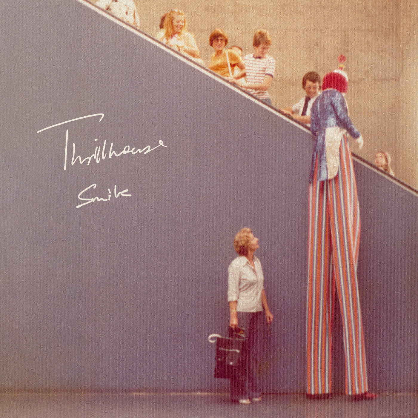 Thrillhouse - Smile