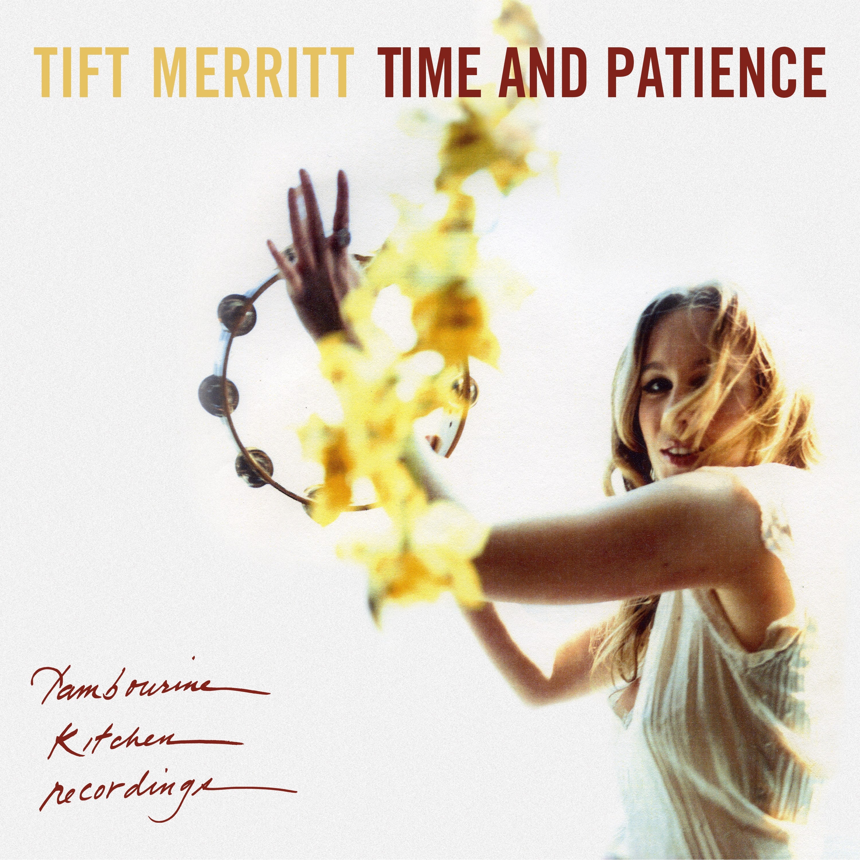Tift Merritt - Time And Patience (2025 Reissue)