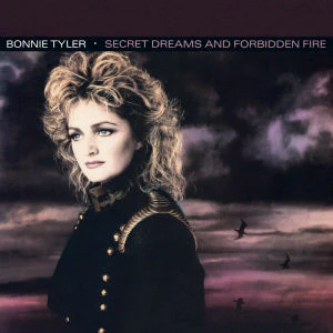 Tyler, Bonnie - Secret Dreams and Forbidden Fire 40th Anniversary Edition
