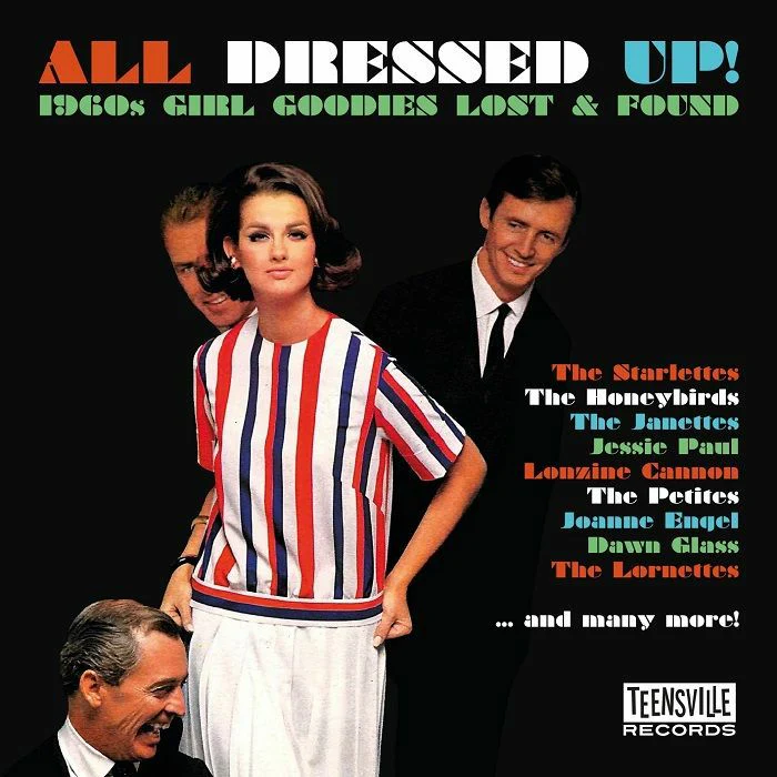 Various Artists - All Dressed Up! (1960s Girl Goodies Lost & Found)