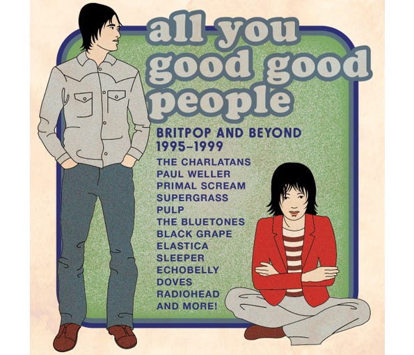 VARIOUS ARTISTS - ALL YOU GOOD GOOD PEOPLE BRITPOP & BEYOND 1995-1999 - 4CD CLAMSHELL