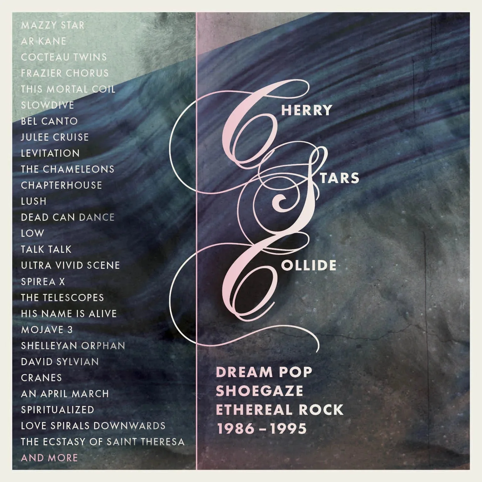 Various Artists - CHERRY STARS COLLIDE - DREAM POP, SHOEGAZE AND ETHEREAL ROCK 1986-1995